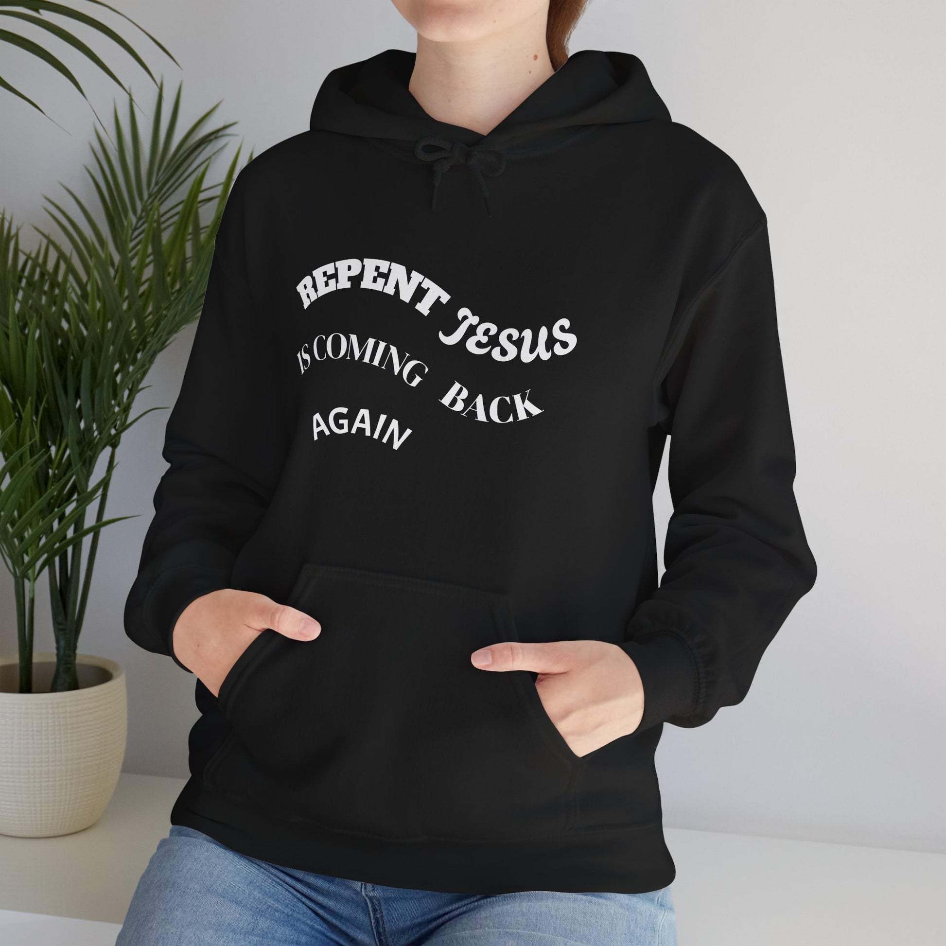 Christian Message Sweatshirt - Repent Jesus Is Coming Back Again, Faithful Hoodie, Religious Gift, Inspirational Clothing, Church Apparel
